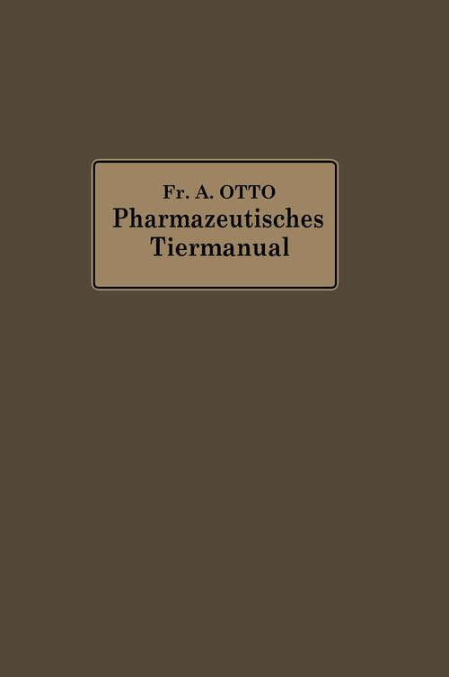 Book cover of Pharmazeutisches Tier-Manual (1918)