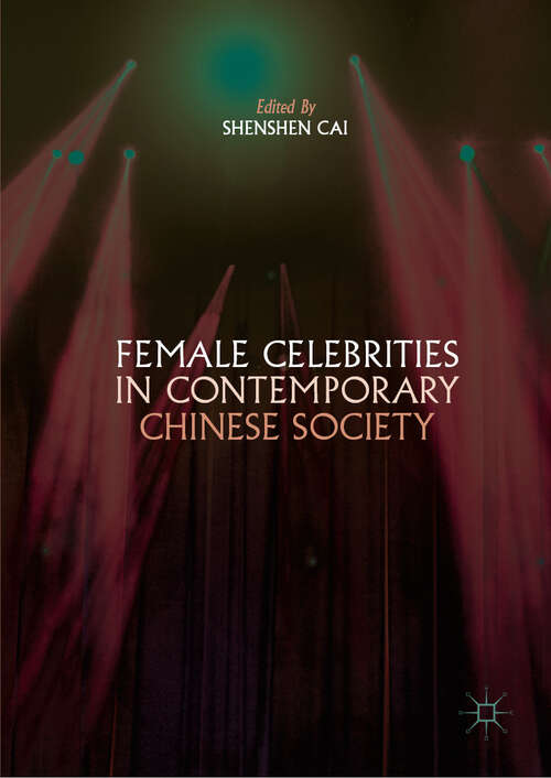 Book cover of Female Celebrities in Contemporary Chinese Society (1st ed. 2019)
