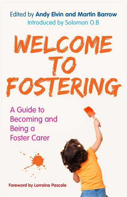 Book cover of Welcome to Fostering: A Guide to Becoming and Being a Foster Carer