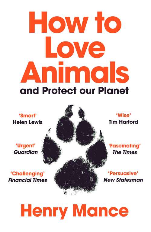 Book cover of How to Love Animals: In a Human-Shaped World