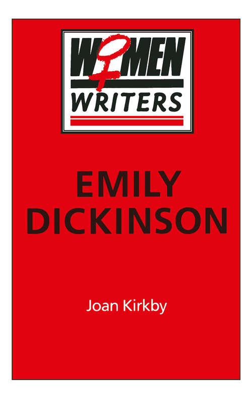 Book cover of Emily Dickinson: (pdf) (1st ed. 1991) (Women Writers)