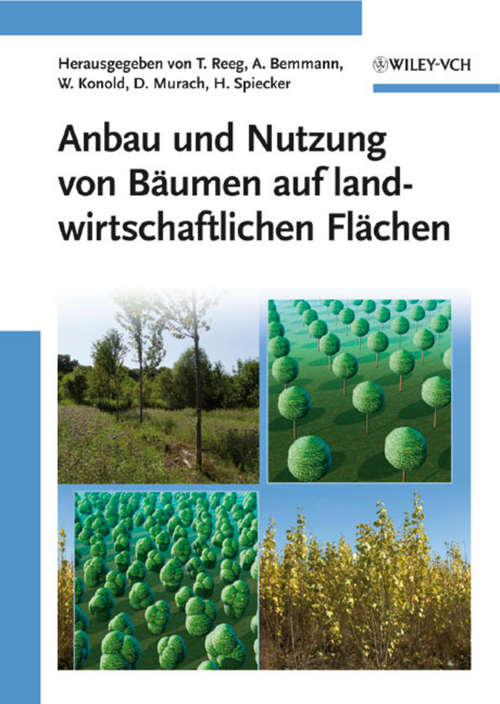 Book cover of Anbau und Nutzung von Bäumen auf landwirtschaftlichen Flächen