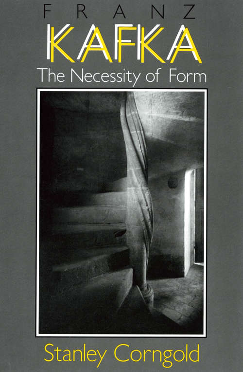 Book cover of Franz Kafka: The Necessity of Form
