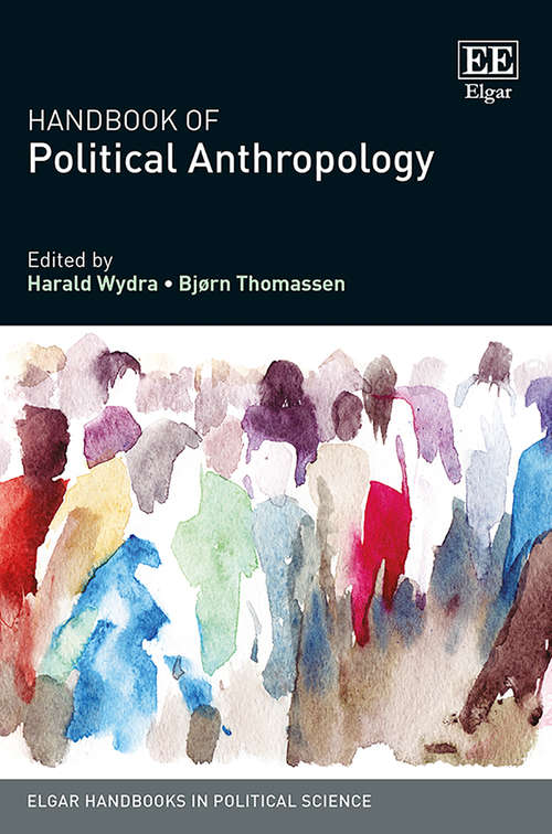 Book cover of Handbook of Political Anthropology (Elgar Handbooks in Political Science)