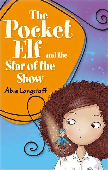 Book cover of Reading Planet KS2 - The Pocket Elf and the Star of the Show - Level 3: Venus/Brown band (Rising Stars Reading Planet (PDF))