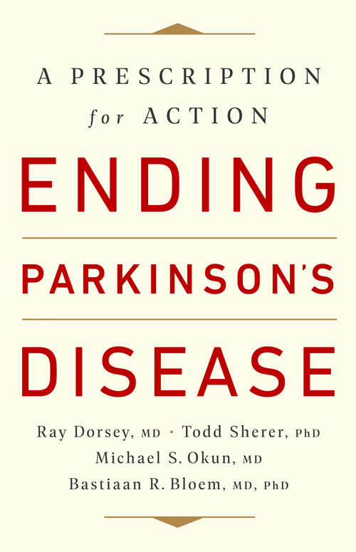 Book cover of Ending Parkinson's Disease: A Prescription for Action
