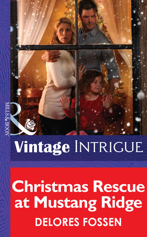 Book cover of Christmas Rescue at Mustang Ridge: A Western Holiday Novel Of Romantic Suspense (ePub First edition) (Mills And Boon Intrigue Ser.)
