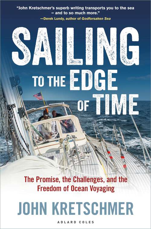 Book cover of Sailing to the Edge of Time: The Promise, the Challenges, and the Freedom of Ocean Voyaging