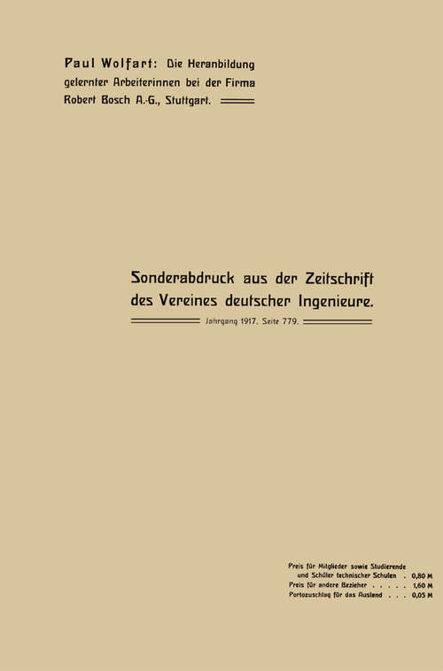 Book cover of Die Heranbildung gelernter Arbeiterinnen bei der Firma Robert Bosch A.-G., Stuttgart (1917)
