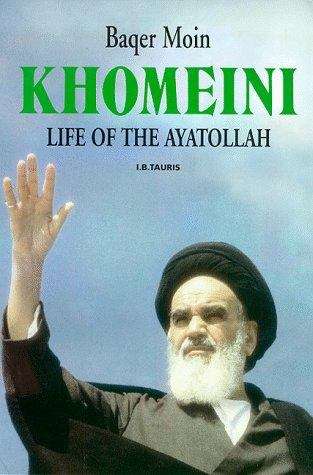 Book cover of Khomeini: life of the Ayatollah (PDF)