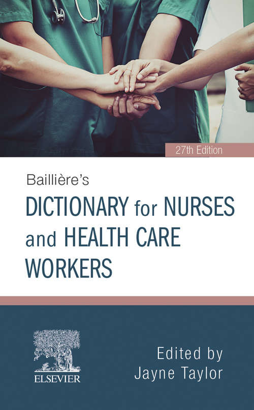 Book cover of Baillière's Dictionary for Nurses and Health Care Workers E-Book