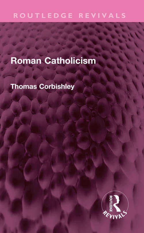 Book cover of Roman Catholicism (Routledge Revivals)