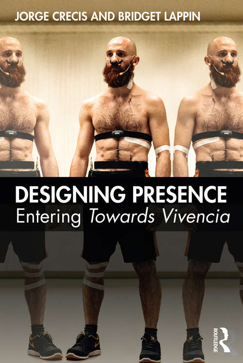 Book cover of Designing Presence: Entering Towards Vivencia