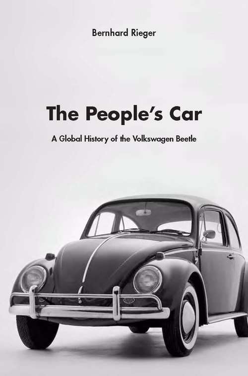 Book cover of The People's Car: A Global History Of The Volkswagen Beetle