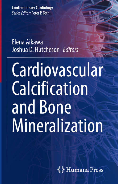 Book cover of Cardiovascular Calcification and Bone Mineralization (1st ed. 2020) (Contemporary Cardiology)