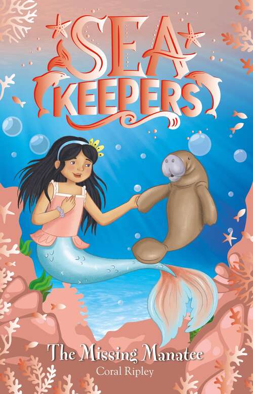 Book cover of The Missing Manatee: Book 9 (Sea Keepers #9)