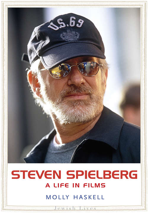 Book cover of Steven Spielberg: A Life in Films (Jewish Lives)