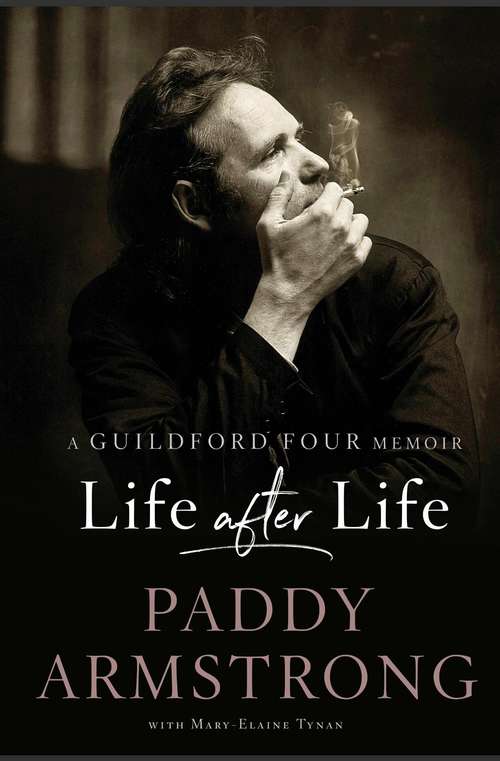 Book cover of Life After Life: A Guildford Four Memoir
