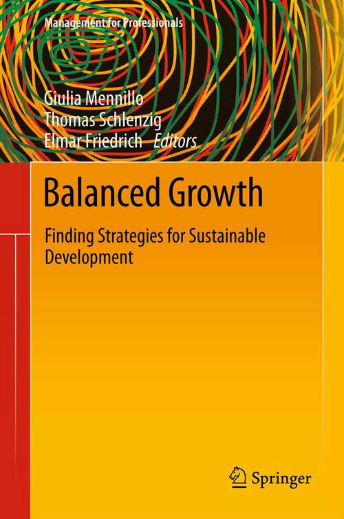 Book cover of Balanced Growth: Finding Strategies for Sustainable Development (2012) (Management for Professionals)