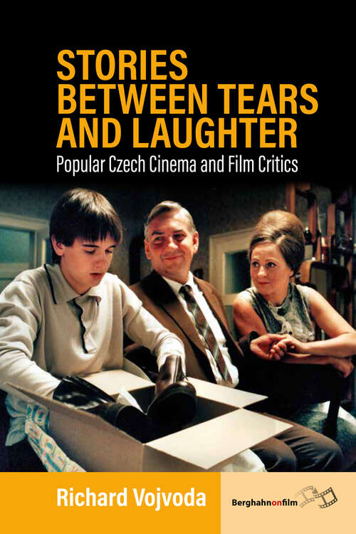 Book cover of Stories between Tears and Laughter: Popular Czech Cinema and Film Critics