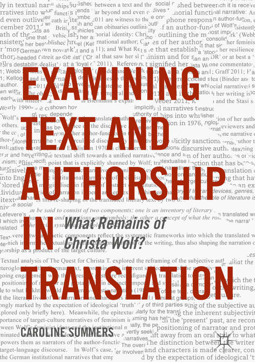 Book cover of Examining Text and Authorship in Translation: What Remains of Christa Wolf?