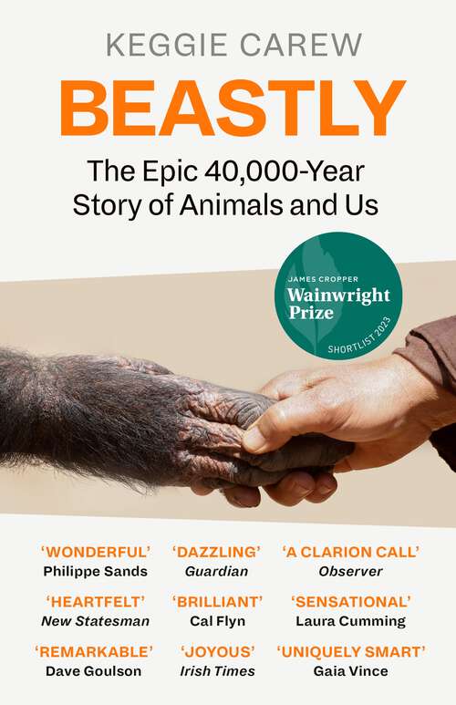 Book cover of Beastly: A New History of Animals and Us