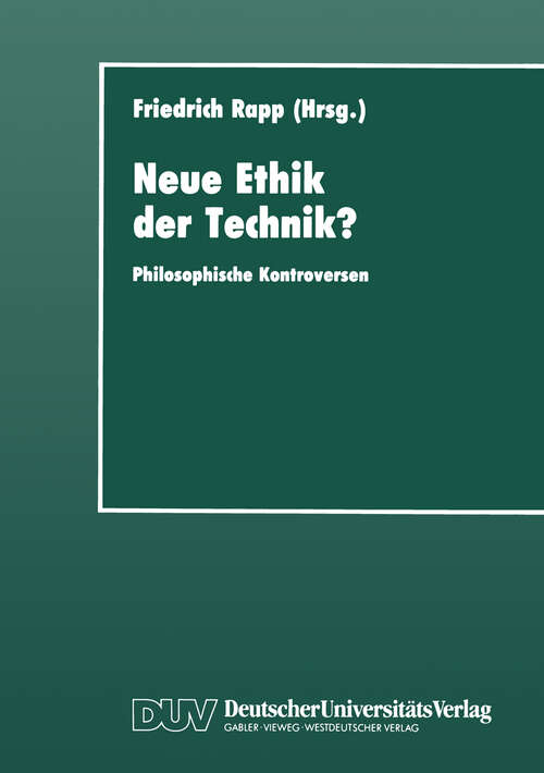 Book cover of Neue Ethik der Technik?: Philosophische Kontroversen (1993)