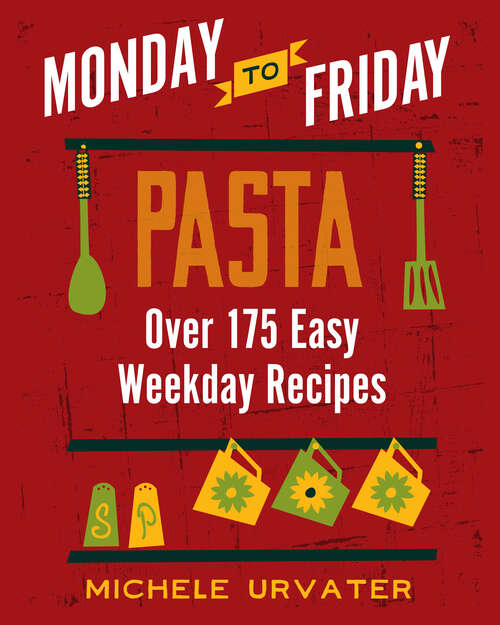 Book cover of Monday-to-Friday Pasta