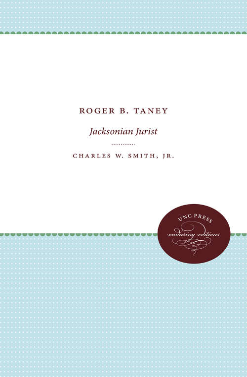 Book cover of Roger B. Taney: Jacksonian Jurist