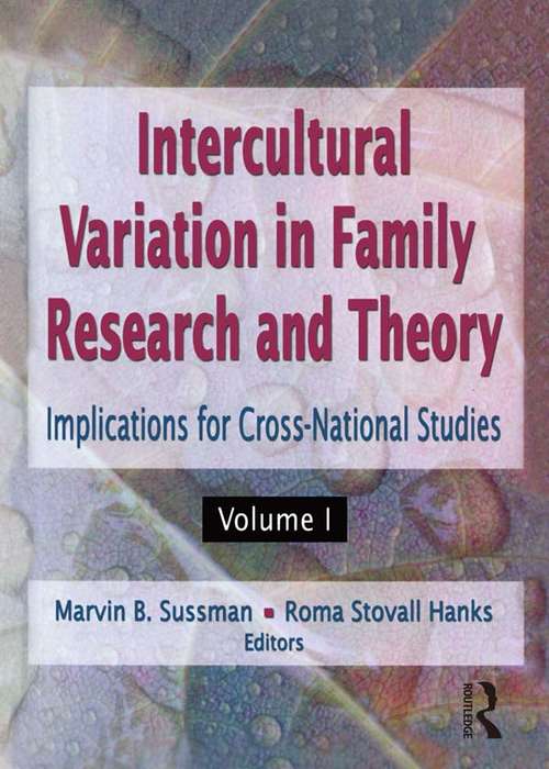 Book cover of Intercultural Variation in Family Research and Theory: Implications for Cross-National Studies Volumes I & II