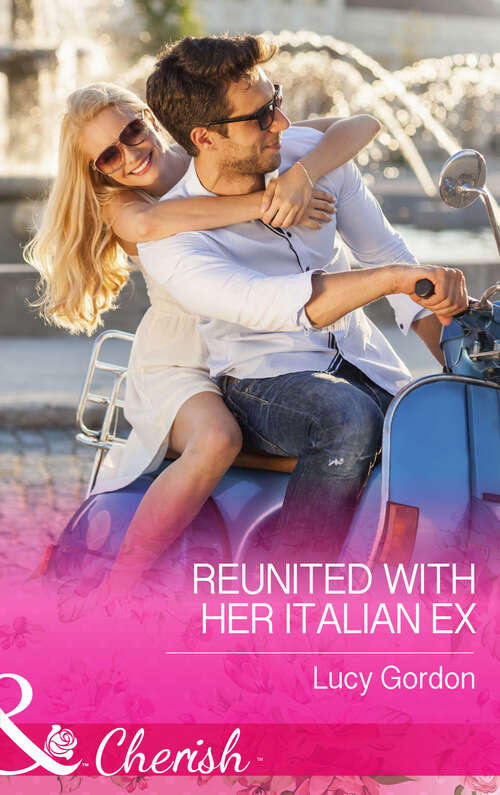 Book cover of Reunited with Her Italian Ex: Daring To Trust The Boss / Reunited With Her Italian Ex / The Forbidden Prince (ePub First edition) (Mills And Boon Cherish Ser.)