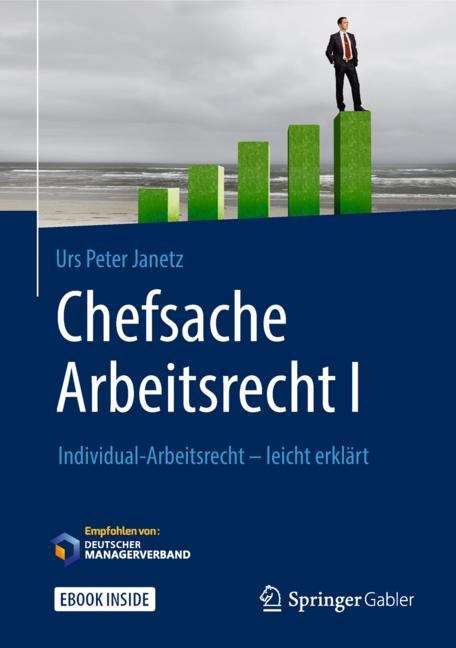 Book cover of Chefsache Arbeitsrecht I: Individual-Arbeitsrecht - leicht erklärt (1. Aufl. 2019) (Chefsache Ser.)