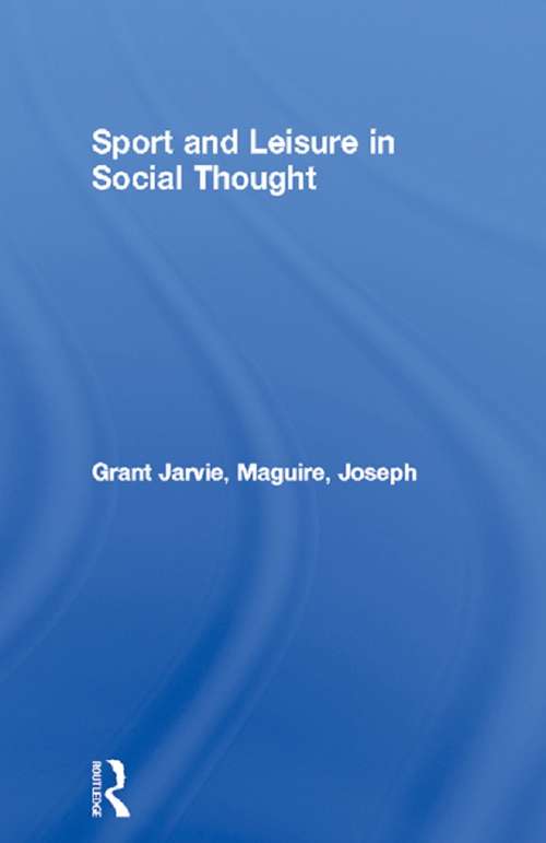 Book cover of Sport and Leisure in Social Thought