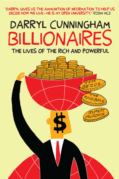 Book cover of Billionaires: The Lives of the Rich and Powerful