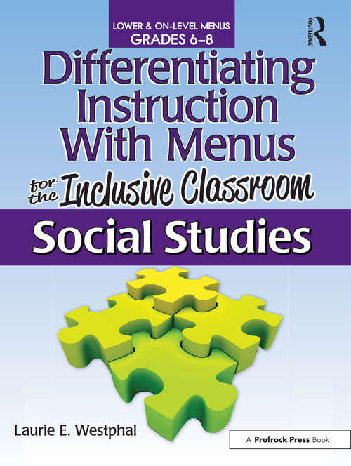 Book cover of Differentiating Instruction With Menus for the Inclusive Classroom: Social Studies (Grades 6-8)