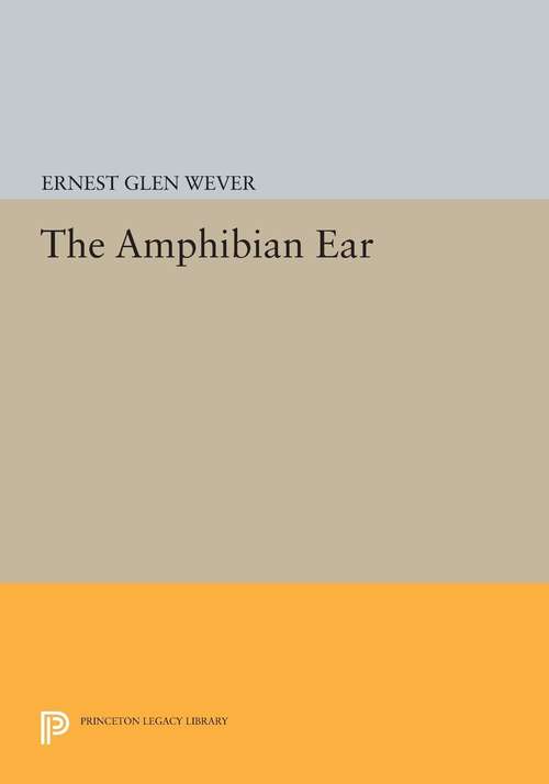 Book cover of The Amphibian Ear