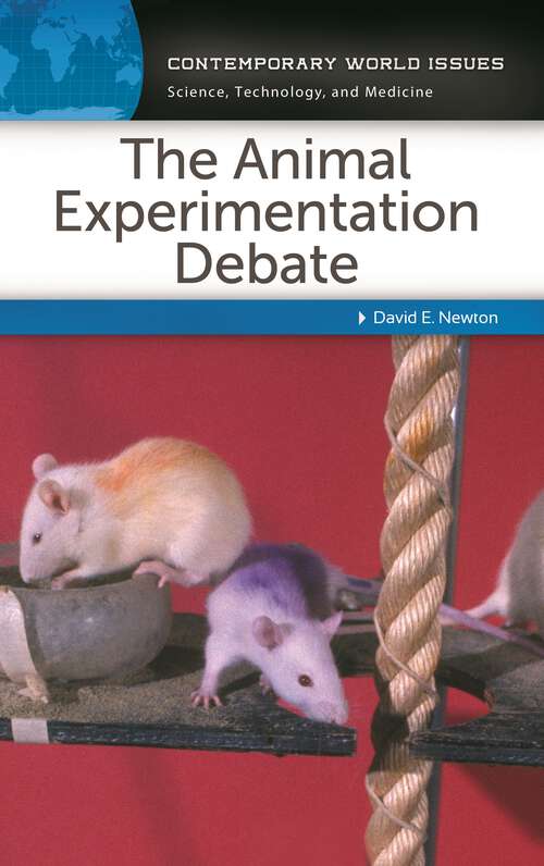 Book cover of The Animal Experimentation Debate: A Reference Handbook (Contemporary World Issues)