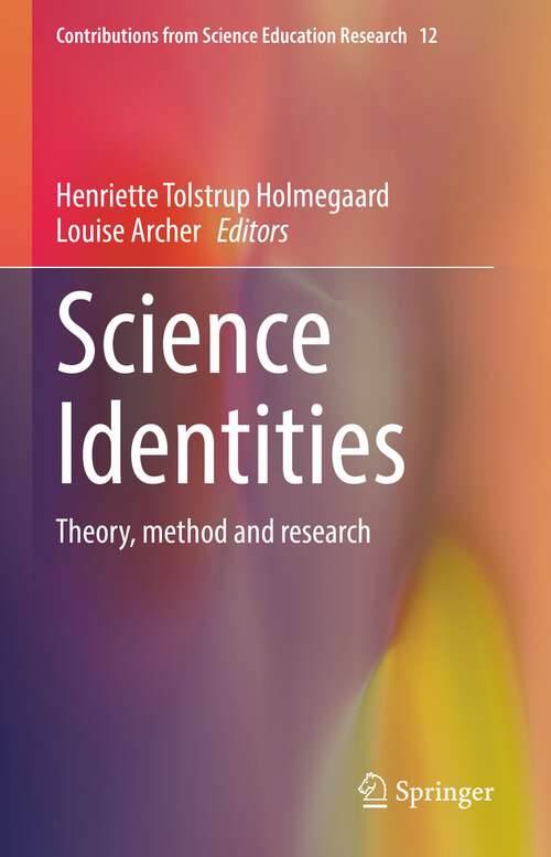 Book cover of Science Identities: Theory, method and research (1st ed. 2022) (Contributions from Science Education Research #12)