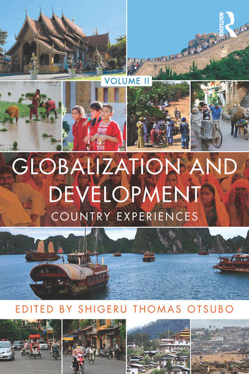 Book cover of Globalization and Development Volume II: Country experiences