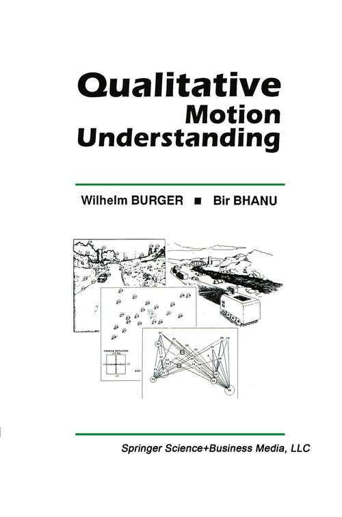 Book cover of Qualitative Motion Understanding (1992) (The Springer International Series in Engineering and Computer Science #184)