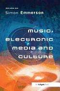 Book cover of Music, Electronic Media And Culture (PDF)