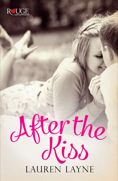 Book cover of After the Kiss: (Sex, Love & Stiletto #1) (Rouge Contemporary Ser.)