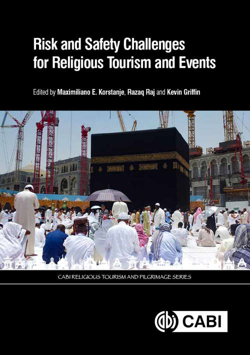 Book cover of Risk and Safety Challenges for Religious Tourism and Events (CABI Religious Tourism and Pilgrimage Series)