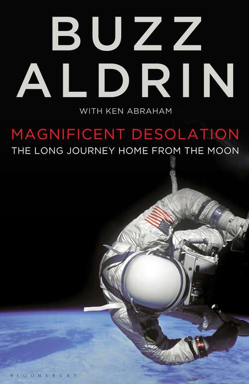 Book cover of Magnificent Desolation: The Long Journey Home from the Moon