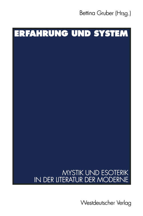 Book cover of Erfahrung und System: Mystik und Esoterik in der Literatur der Moderne (1997)