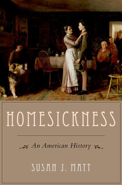 Book cover of Homesickness: An American History