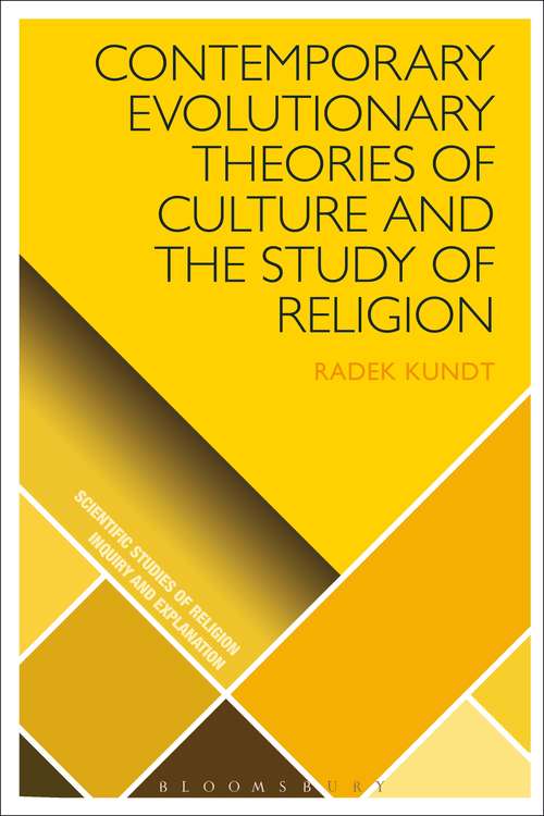 Book cover of Contemporary Evolutionary Theories of Culture and the Study of Religion (Scientific Studies of Religion: Inquiry and Explanation)