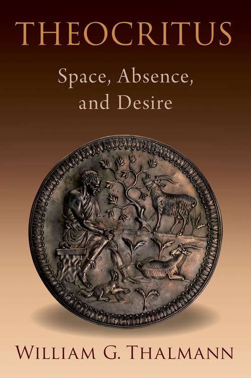 Book cover of Theocritus: Space, Absence, and Desire