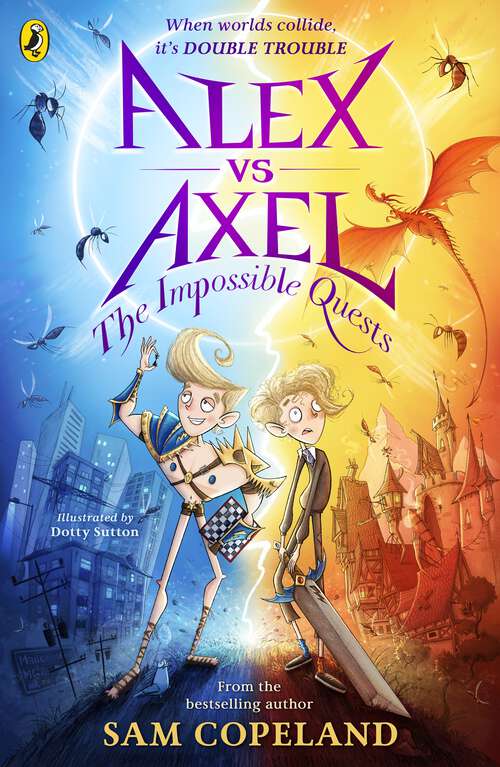 Book cover of Alex vs Axel: The Impossible Quests (Alex vs Axel #1)