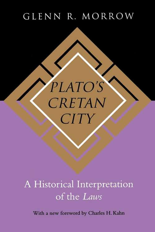 Book cover of Plato's Cretan City: A Historical Interpretation of the "Laws"